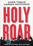 دانلود کتاب Holy Roar: 7 Words That Will Change The Way You Worship – غرش مقدس: 7 کلمه ای که...