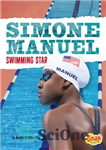 دانلود کتاب Simone Manuel: Swimming Star – سیمون مانوئل: ستاره شنا