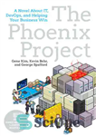 دانلود کتاب The Phoenix Project: A Novel About IT, DevOps, and Helping Your Business Win – پروژه ققنوس: رمانی درباره...