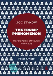دانلود کتاب The Trump Phenomenon: How the Politics of Cruelty Won in 2016 – پدیده ترامپ: چگونه سیاست بی رحمی...