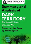 دانلود کتاب Summary and Analysis of Dark Territory: The Secret History of Cyber War: Based on the Book by Fred...