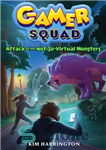 دانلود کتاب Attack of the Not-So-Virtual Monsters – حمله هیولاهای نه چندان مجازی