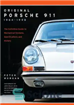 دانلود کتاب Original Porsche 911 19641998: The Definitive Guide to Mechanical Systems, Specifications and History – پورشه 911 اصلی 19641998:...
