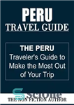 دانلود کتاب Peru Travel Guide – راهنمای سفر به پرو