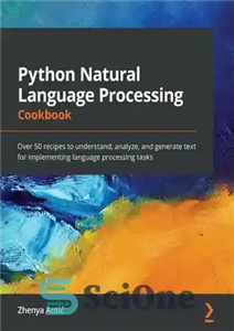 دانلود کتاب Python Natural⌐Language Processing⌐Cookbook – Python Natural⌐Language Processing⌐کتاب آشپزی