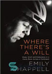 دانلود کتاب Where There’s a Will: Discovering Endurance in a Race Across Europe – جایی که اراده ای وجود دارد:...