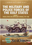 دانلود کتاب The Military and Police Forces of the Gulf States (1) Trucial States and United Arab Emirates, 1951-1980 –...
