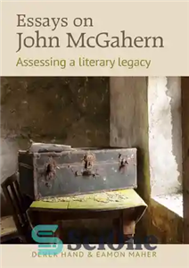 دانلود کتاب Essays on John McGahern: Assessing a literacy legacy مقالاتی در مورد جان مک‌گهرن: ارزیابی میراث سواد 