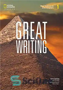 دانلود کتاب Great Writing 1: Great Sentences for Great Paragraphs – نوشتن عالی 1: جملات عالی برای پاراگراف های عالی