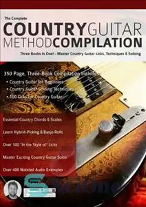 دانلود کتاب The Complete Country Guitar Method Compilation: Three Books in One! – Master Country Guitar Licks, Techniques & Soloing...