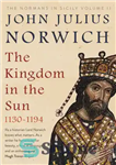 دانلود کتاب The Kingdom in the Sun, 1130-1194: The Normans in Sicily Volume II – پادشاهی در خورشید، 1130-1194: نورمن...