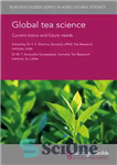 دانلود کتاب Global tea science: Current status and future needs – علم جهانی چای: وضعیت فعلی و نیازهای آینده