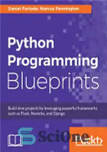 دانلود کتاب Python Programming Blueprints – نقشه های برنامه نویسی پایتون