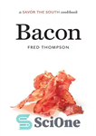 دانلود کتاب Bacon: A Savor the South Cookbook – بیکن: کتاب آشپزی جنوب را بچشید