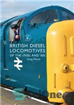 دانلود کتاب British Diesel Locomotives of the 1950s and ÿ60s (Shire Library) – لوکوموتیوهای دیزل بریتانیا در دهه 1950 و...