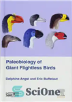 دانلود کتاب Palaeobiology of Giant Flightless Birds – دیرین زیست شناسی پرندگان غول پیکر بدون پرواز