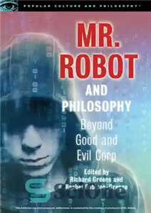 دانلود کتاب Mr. Robot and Philosophy – آقای ربات و فلسفه