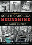 دانلود کتاب North Carolina Moonshine: An Illicit History – مهتاب کارولینای شمالی: یک تاریخ غیرقانونی