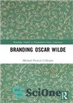 دانلود کتاب Branding Oscar Wilde – برندسازی اسکار وایلد