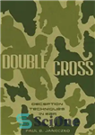 دانلود کتاب Double Cross: Deception Techniques in War – دو صلیب: تکنیک های فریب در جنگ