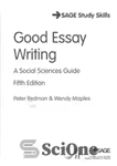 دانلود کتاب Good Essay Writing A Social Sciences Guide – مقاله نویسی خوب راهنمای علوم اجتماعی