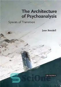 دانلود کتاب The Architecture of Psychoanalysis: Spaces of Transition – معماری روانکاوی: فضاهای گذار