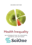 دانلود کتاب Health inequality: an introduction to concepts, theories and methods – نابرابری سلامت: مقدمه ای بر مفاهیم، نظریه ها...