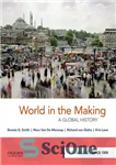 دانلود کتاب World in the Making: A Global History, Volume Two: Since 1300 – جهان در حال ساخت: یک تاریخ...