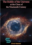 دانلود کتاب The Riddle of the Universe at the Close of the Nineteenth Century – معمای جهان در پایان قرن...