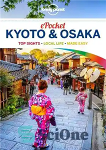 دانلود کتاب Lonely Planet Pocket Kyoto & Osaka (Travel Guide) – Lonely Planet Pocket کیوتو و اوزاکا (راهنمای سفر)