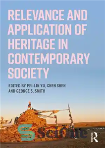 دانلود کتاب Relevance and Application of Heritage in Contemporary Society ارتباط و کاربرد میراث در جامعه معاصر 
