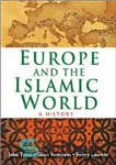 دانلود کتاب Europe and the Islamic World: A History – اروپا و جهان اسلام: تاریخ