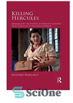 دانلود کتاب Killing Hercules: Deianira and the Politics of Domestic Violence, from Sophocles to the War on Terror – کشتن...