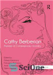 دانلود کتاب Cathy Berberian: Pioneer of Contemporary Vocality – کتی بربریان: پیشگام آواز معاصر