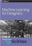دانلود کتاب Machine Learning for Designers – یادگیری ماشین برای طراحان