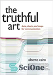 دانلود کتاب The Truthful Art: Data, Charts, and Maps for Communication – هنر صادق: داده ها، نمودارها و نقشه ها...