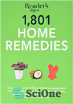 دانلود کتاب 1801 Home Remedies: Doctor-Approved Treatments for Everyday Health Problems Including Coconut Oil to Relieve Sore Gums, Catnip to...