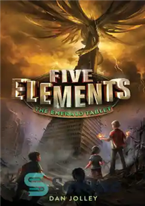 دانلود کتاب Five Elements #1: The Emerald Tablet – پنج عنصر شماره 1: قرص زمرد