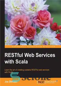 دانلود کتاب RESTful Web Services with Scala – خدمات وب آرامش بخش با اسکالا