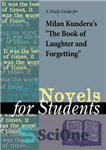 دانلود کتاب A Study Guide for Milan Kundera’s ‘The Book of Laughter and Forgetting’ – راهنمای مطالعه برای میلان کوندرا...