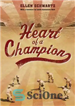 دانلود کتاب Heart of a Champion – قلب یک قهرمان