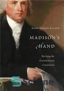 دانلود کتاب MadisonÖs Hand Revising the Constitutional Convention دست مدیسون بازنگری در کنوانسیون قانون اساسی 