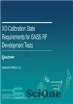 دانلود کتاب XO Calibration State Requirements for GNSS RF Development Tests – شرایط کالیبراسیون XO برای آزمایش های توسعه GNSS...