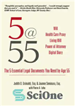 دانلود کتاب 5@55: The 5 Essential Legal Documents You Need by Age 55 – 5@55: 5 سند حقوقی ضروری که...