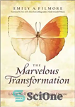 دانلود کتاب The Marvelous Transformation: Living Well with Autoimmune Disease – تحول شگفت انگیز: زندگی خوب با بیماری خودایمنی