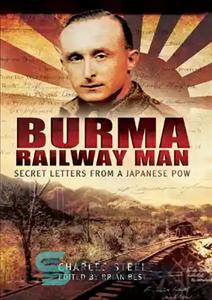 دانلود کتاب Burma railway man : Secret letters from a Japanese POW – مرد راه آهن برمه: نامه های محرمانه...