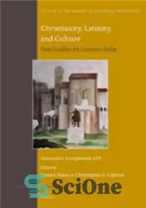 دانلود کتاب Christianity, Latinity, and Culture: Two Studies on Lorenzo Valla – مسیحیت، لاتینیت و فرهنگ: دو مطالعه در مورد...