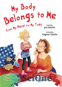 دانلود کتاب My Body Belongs to Me from My Head to My Toes – بدن من از سر تا انگشتان...