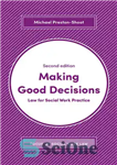 دانلود کتاب Making Good Decisions: Law for Social Work Practice – تصمیم گیری خوب: قانون برای تمرین مددکاری اجتماعی