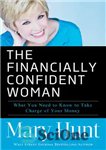 دانلود کتاب The Financially Confident Woman: What You Need to Know to Take Charge of Your Money – زن با...